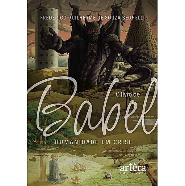 O Livro de Babel - Humanidade em Crise, Frederico Guilherme de Souza Beghelli