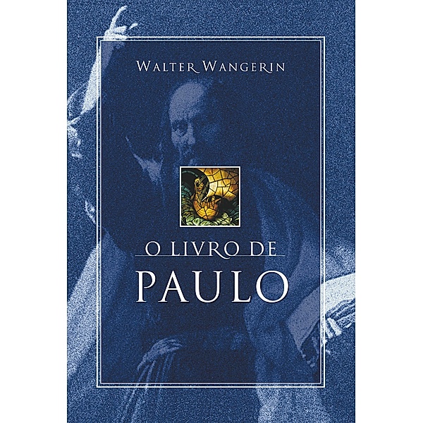 O livro de Paulo, Walter Wangerin