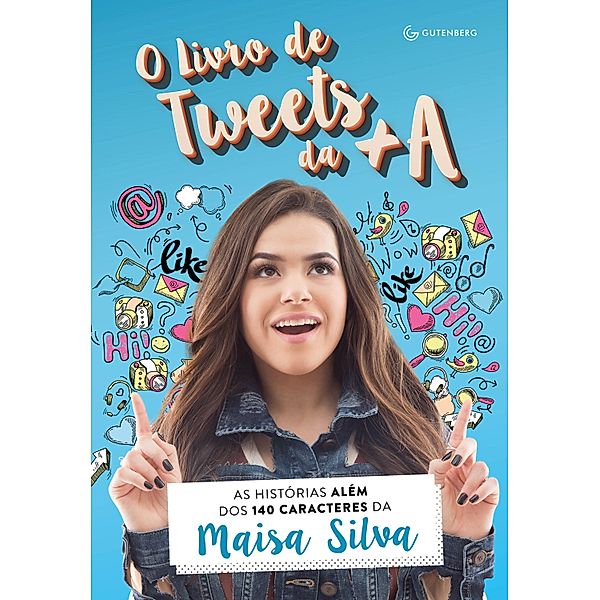 O livro de tweets da +A, Maisa Silva