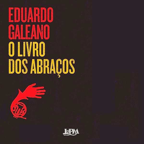 O Livro dos Abraços, Eduardo Galeano