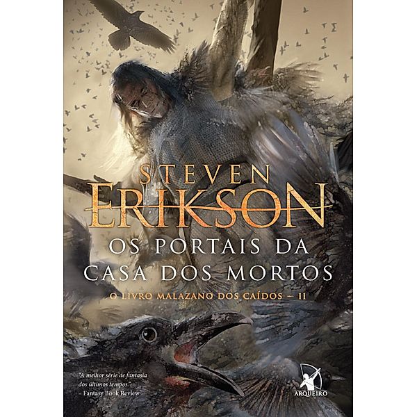 O Livro Malazano dos Caídos: 2 Os portais da Casa dos Mortos, Steven Erikson