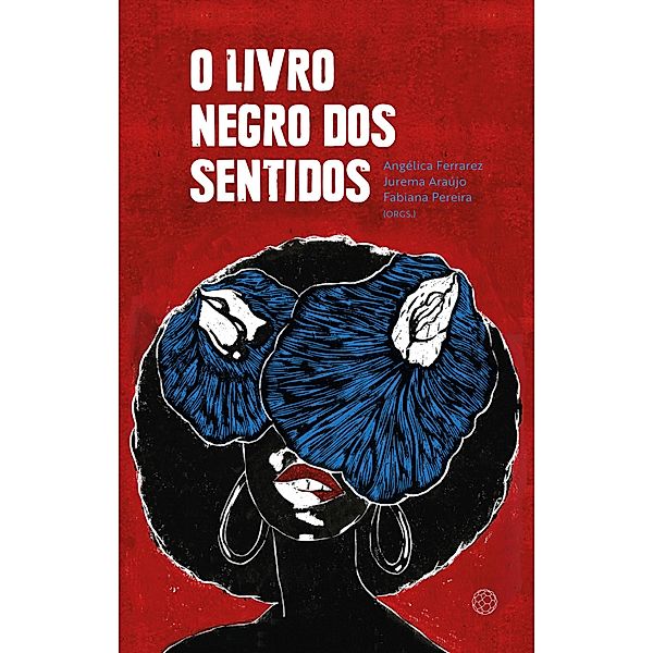 O livro negro dos sentidos, Angélica Ferrarez, Jurema Araújo, Fabiana Pereira