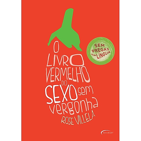 O livro vermelho do sexo sem vergonha, Rose Villela