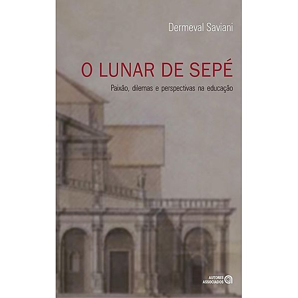 O lunar de Sepé, Dermeval Saviani