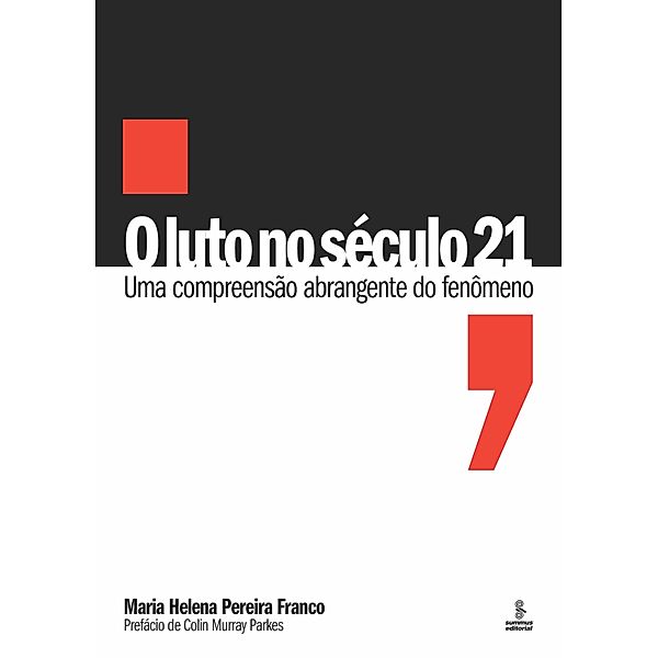 O luto no século 21, Maria Helena Pereira Franco