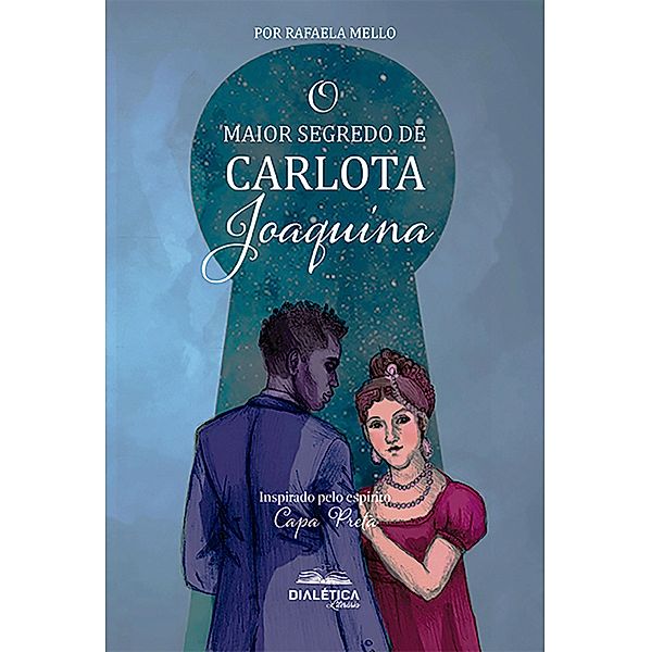 O Maior Segredo de Carlota Joaquina, Rafaela Mello