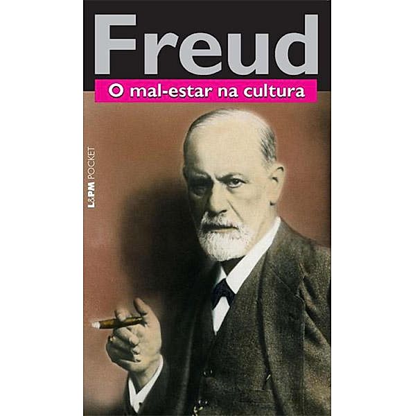 O mal-estar na cultura / Obras de Sigmund Freud, Sigmund Freud