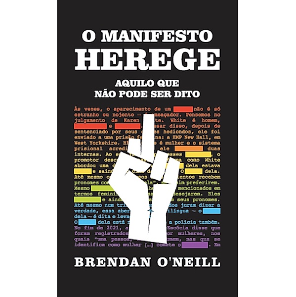 O manifesto herege, Brendan O`Neill