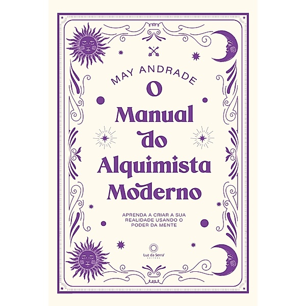 O Manual do Alquimista Moderno, May Andrade