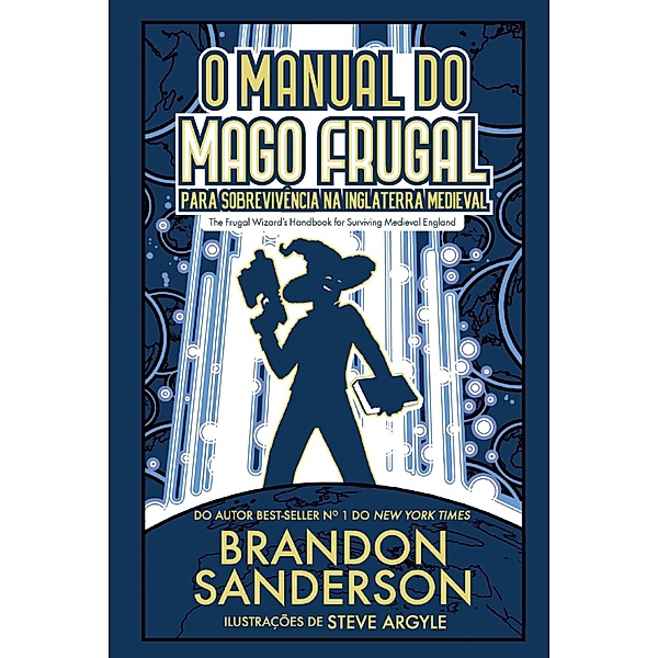 O manual do mago frugal para sobrevivência na Inglaterra medieval, Brandon Sanderson