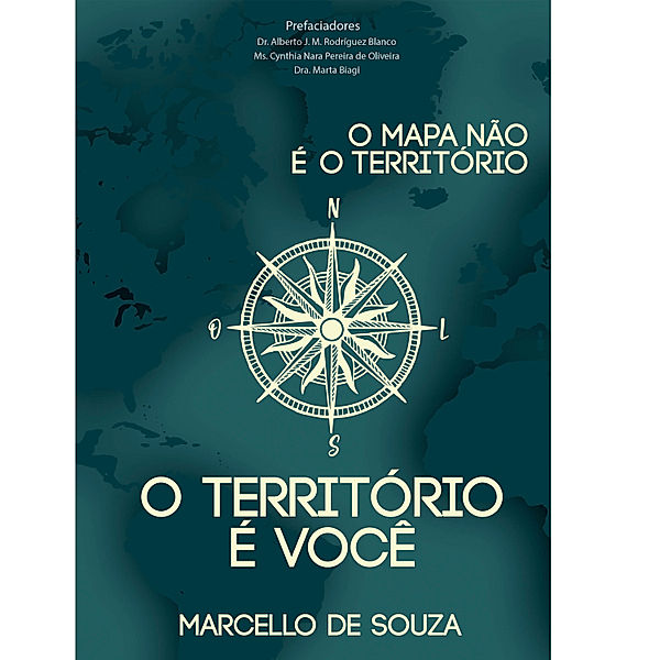 O mapa não é o território, o território é você, Marcello de Souza