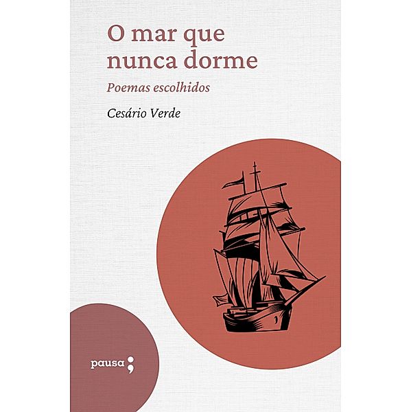 O mar que nunca dorme - poemas escolhidos, Cesário Verde