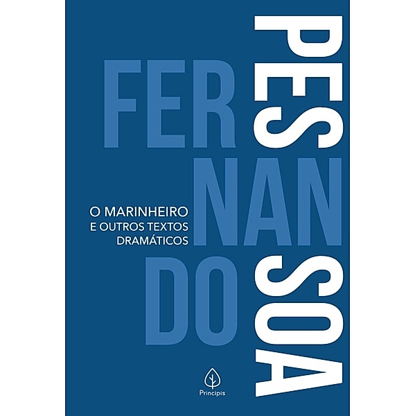 O marinheiro e outros textos dramáticos / Clássicos da literatura mundial, Fernando Pessoa