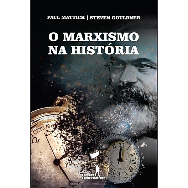 O Marxismo na História, Steven Gouldner, Paul Mattick