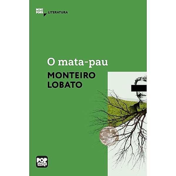 O mata-pau / MiniPops, Monteiro Lobato