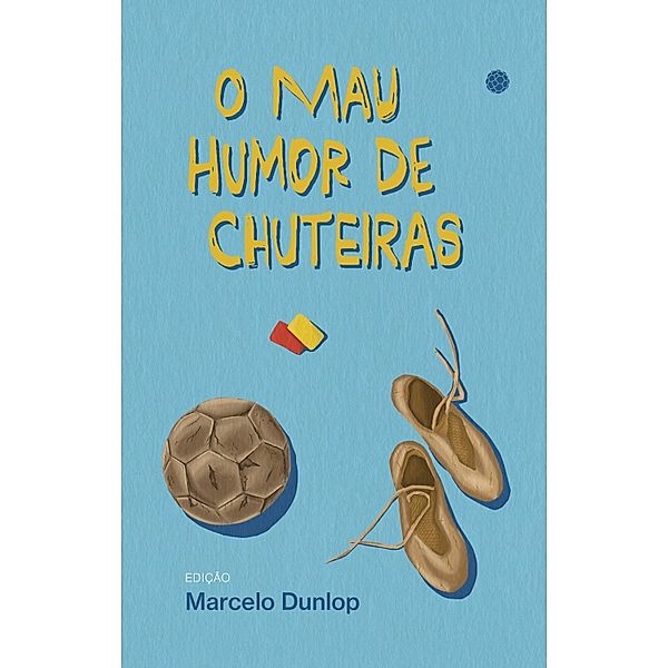 O mau humor de chuteiras