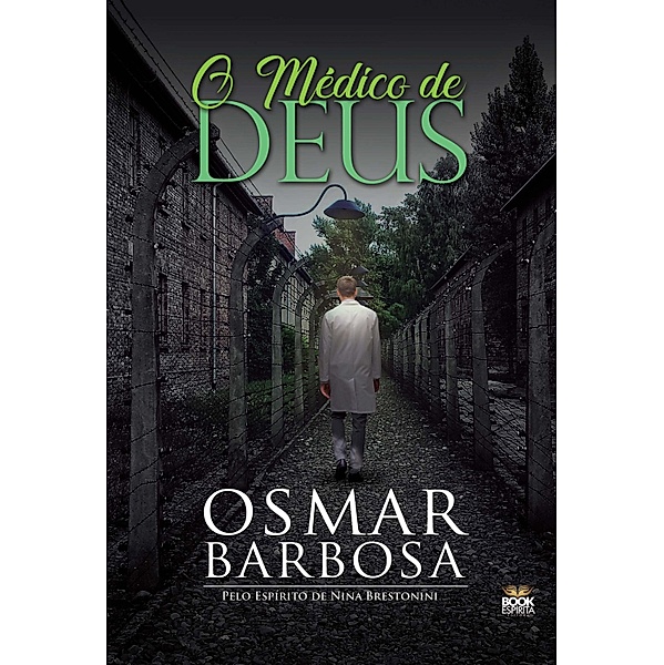 O Médico de Deus, Osmar Barbosa
