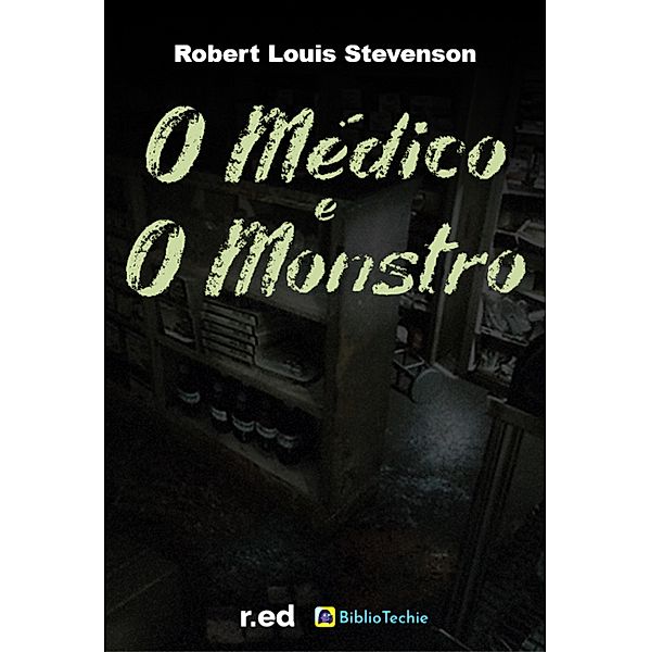 O Médico e o Monstro, Robert Louis Stevenson