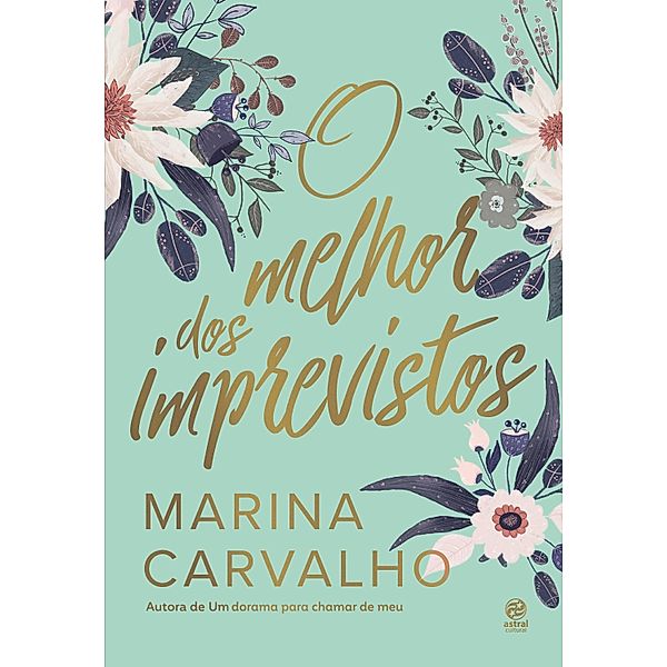 O melhor dos imprevistos, Marina Carvalho