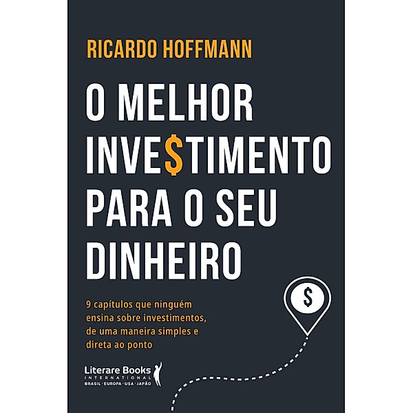 O melhor investimento para seu dinheiro, Ricardo Hoffmann