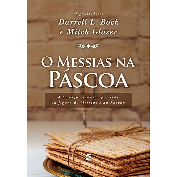 O Messias na Páscoa, Darrell L. Bock, Mitch Glaser