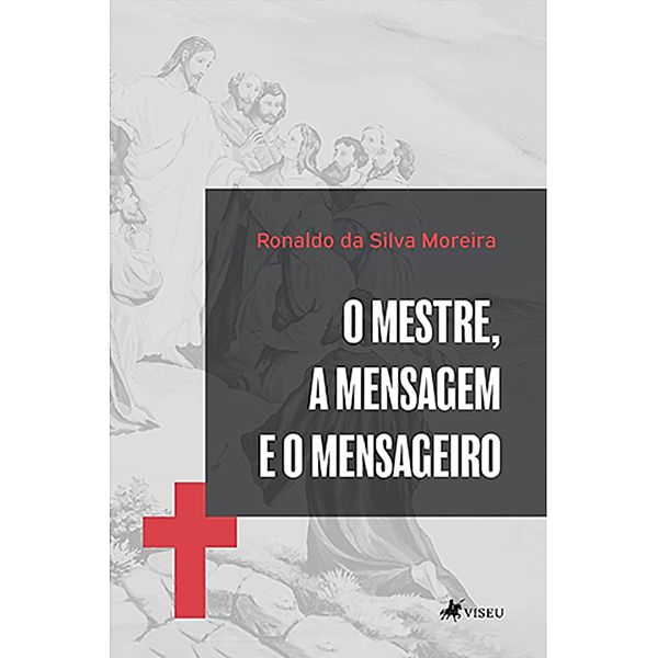 O Mestre, a Mensagem e o mensageiro, Ronaldo da Silva Moreira