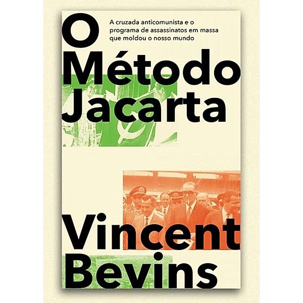 O método Jacarta, Vincent Bevins