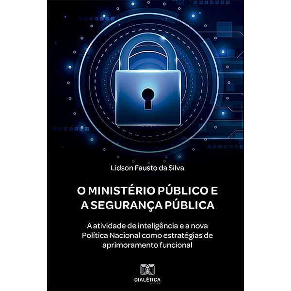 O Ministério Público e a Segurança Pública, Lidson Fausto da Silva