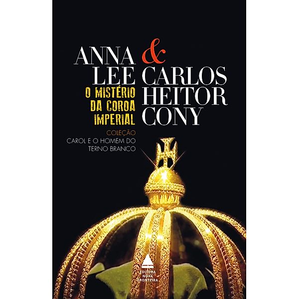 O mistério da coroa imperial, Carlos Heitor Cony, Anna Lee