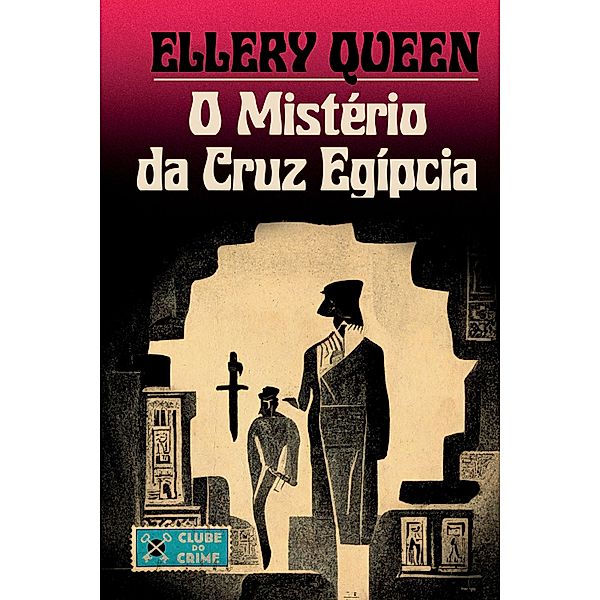 O mistério da cruz egípcia (Clube do crime), Ellery Queen