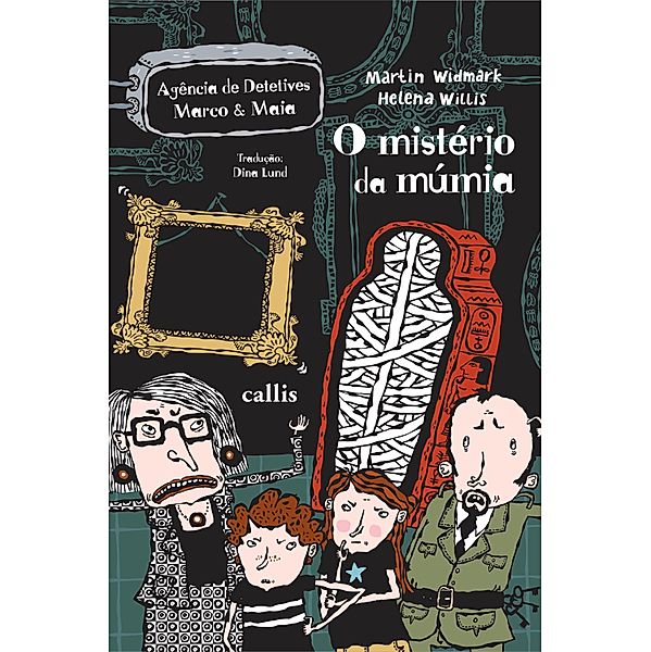 O Mistério da Múmia / Agência de Detetives Marco & Maia, Martin Widmark