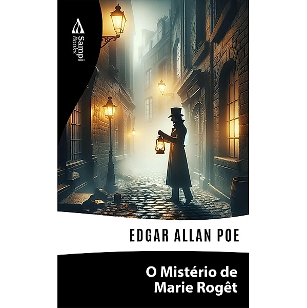 O Mistério de Marie Rogêt, Edgar Allan Poe