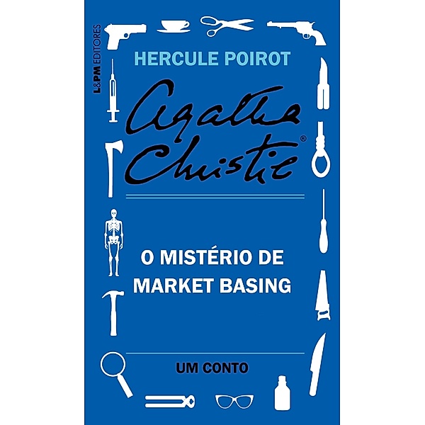 O mistério de Market Basing: Um conto de Hercule Poirot, Agatha Christie