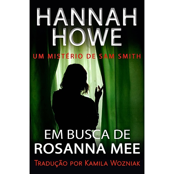 O Mistério de Sam Smith, Hannah Howe