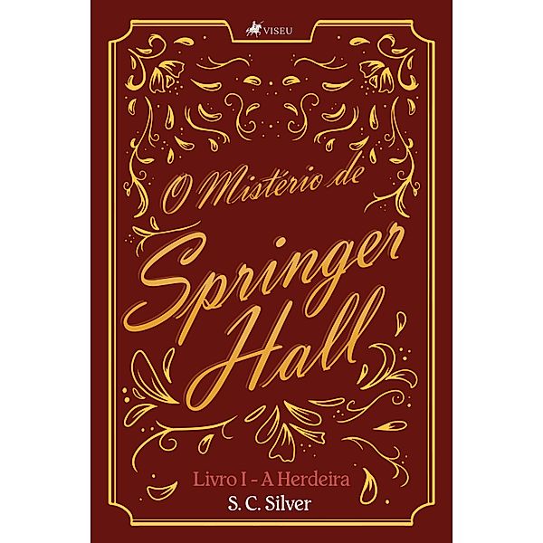 O miste´rio de Springer Hall, S. C. Silver