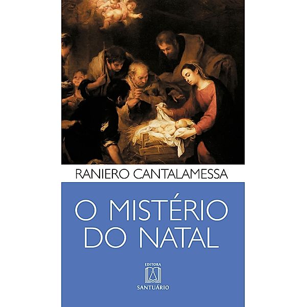 O mistério do Natal, Raniero Cantalamessa