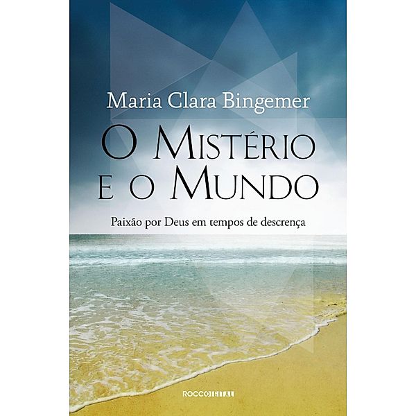 O mistério e o mundo, Maria Clara Bingemer