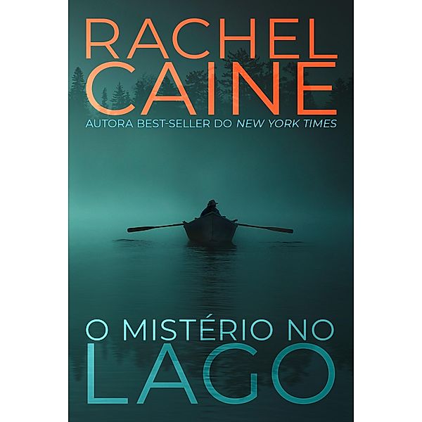 O mistério no lago / Stillhouse Lake Bd.1, Rachel Caine