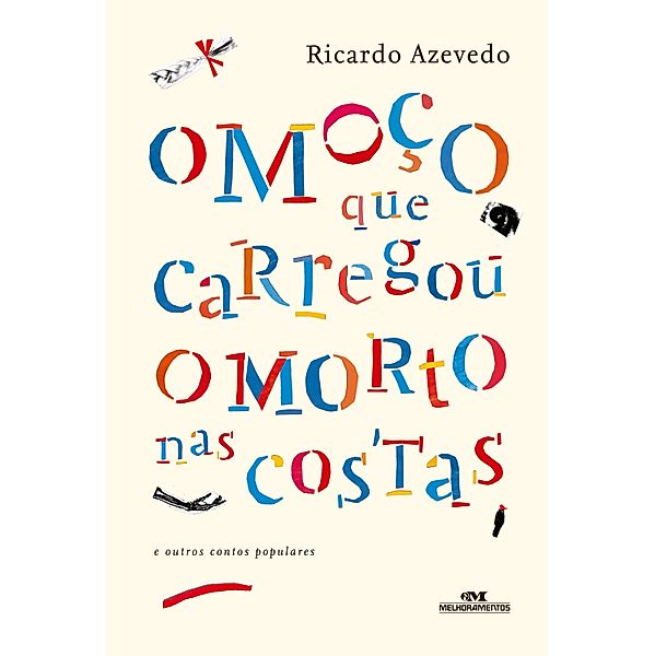 O moço que carregou o morto nas costas e outros contos populares, Ricardo Azevedo