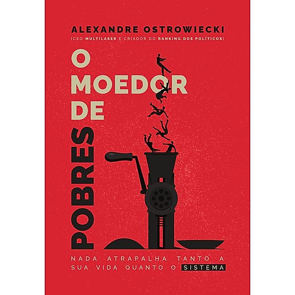 O Moedor de Pobres, Alexandre Ostrowiecki