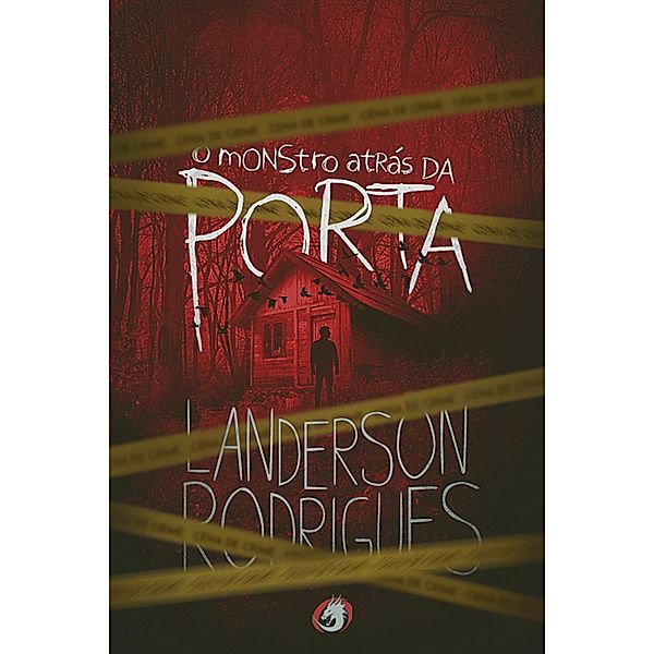 O Monstro Atrás da Porta, Landerson Rodrigues