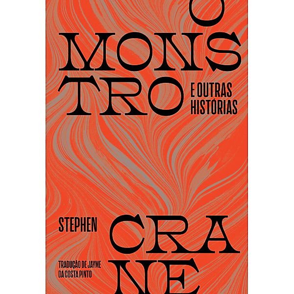 O monstro e outras histórias, Stephen Crane