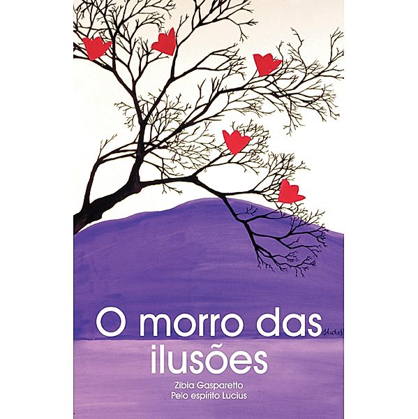 O morro das ilusões, Zibia Gasparetto