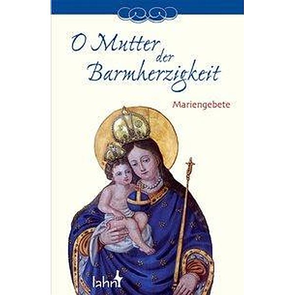 O Mutter der Barmherzigkeit