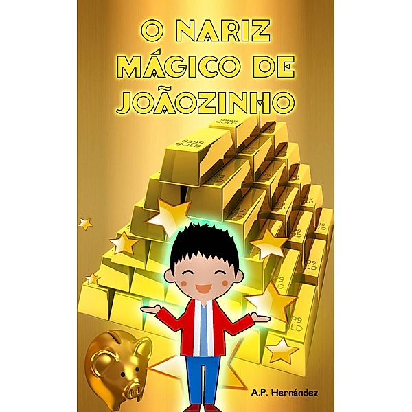 O nariz mágico de Joãozinho, A. P. Hernández