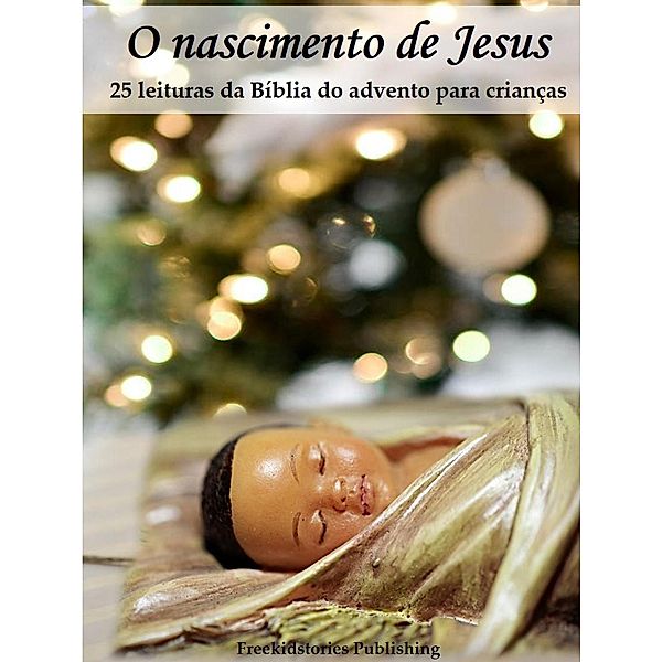 O nascimento de Jesus, Freekidstories Publishing