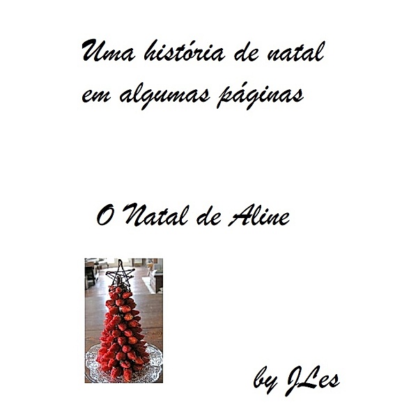 O Natal de Aline / Natal, Jorge Luiz E de Souza