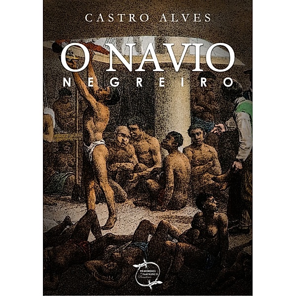 O Navio Negreiro, Castro Alves