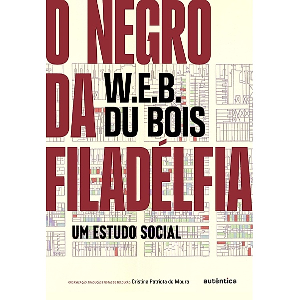 O Negro da Filadélfia, W. E. B. Du Bois