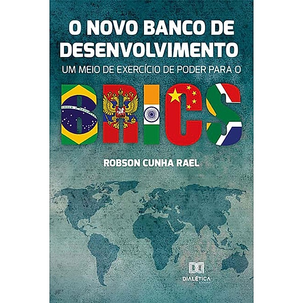 O Novo Banco de Desenvolvimento, Robson Cunha Rael